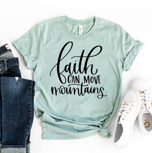 Faith Can Move Mountains T-Shirt image 0